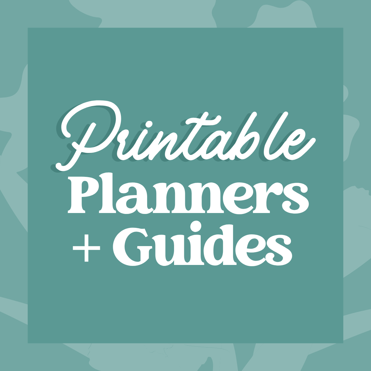 Printables